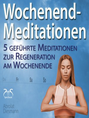 cover image of Wochenend-Meditationen--5 geführte Meditationen zur Regeneration am Wochenende